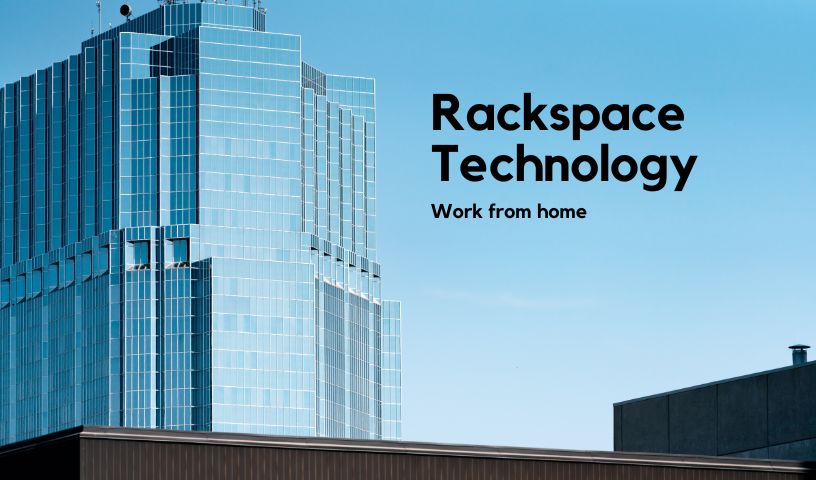 work from home at Rackspace Technology