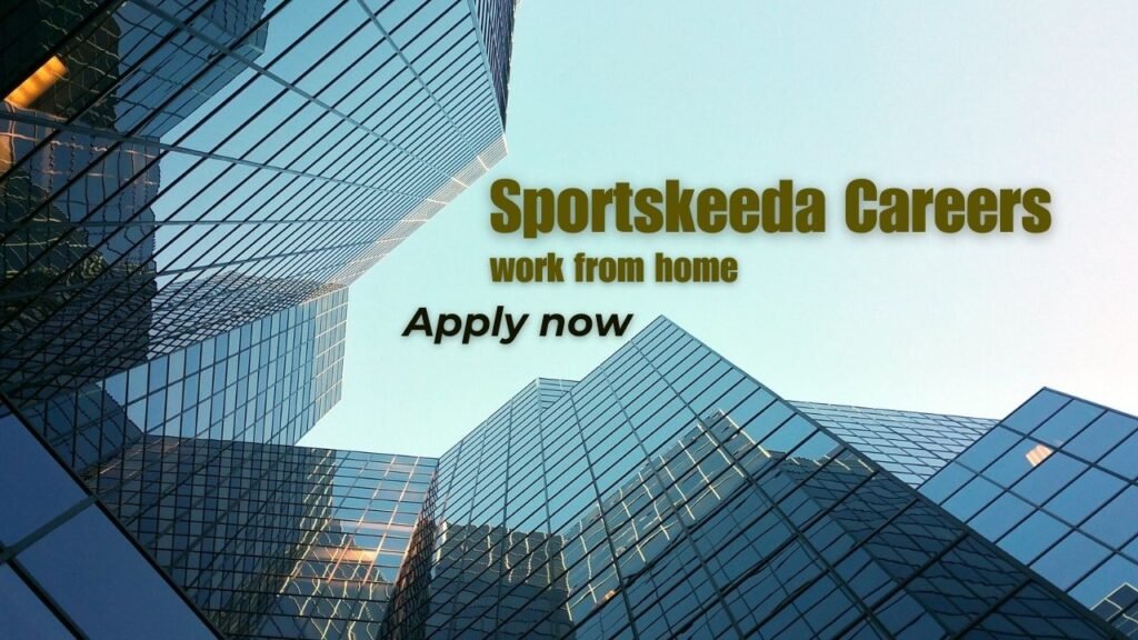 work from home jobs at Sportskeeda Careers