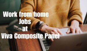Work from home Jobs at Viva Composite Panel