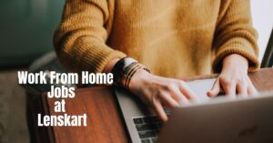 Work from home Jobs at Lenskart