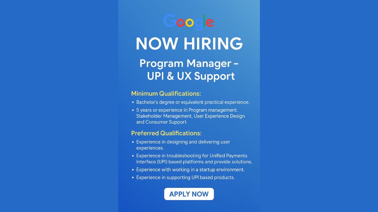 Google Hiring Program Manager – UPI & UX Support