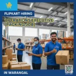Flipkart Hiring Operations Executive (Packing Job) in Warangal