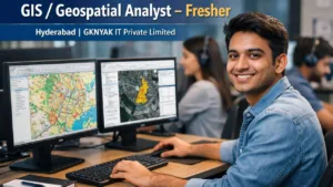 Fresher GIS Analyst Jobs in Hyderabad – GKNYAK IT